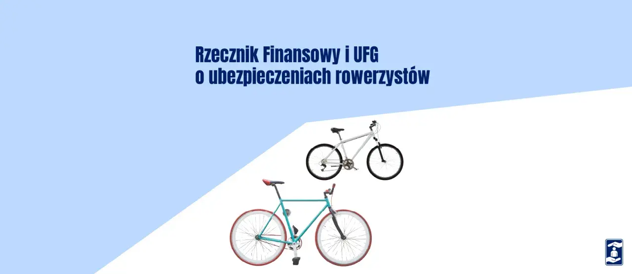 Rzecznik Finansowy i UFG o ubezpieczeniach rowerzystów. Dwa rowery, jeden biały górski, drugi turkusowy miejski.