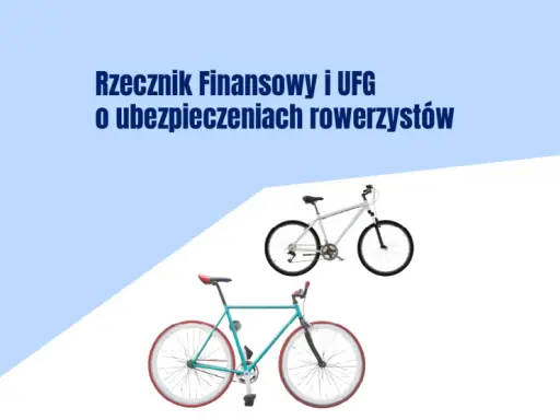 Rzecznik Finansowy i UFG o ubezpieczeniach rowerzystów. Dwa rowery, jeden biały górski, drugi turkusowy miejski.