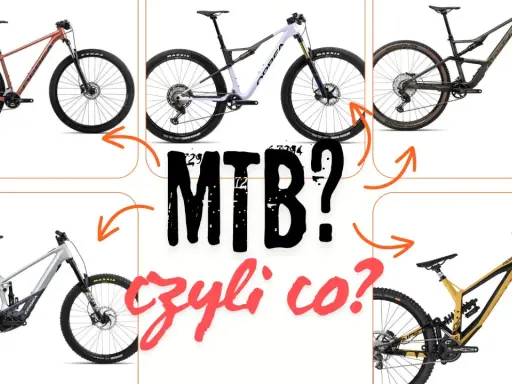 Różne rodzaje rowerów MTB: hardtail, full-suspension, elektryczny i zjazdowy. Który wybrać?